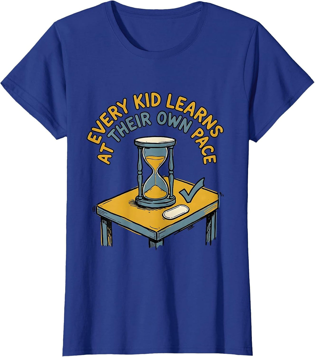 Women's Every Kid Learns At Their Own Pace Special Education Teacher T-Shirt - Royal Blue