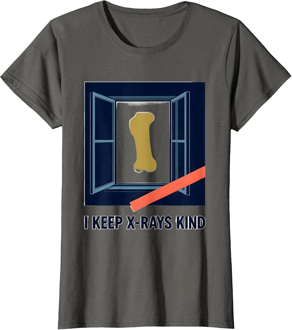Women's I Keep X-Rays Kind Editorial Conceptual Radiology Tech Rad T-Shirt - Asphalt Grey