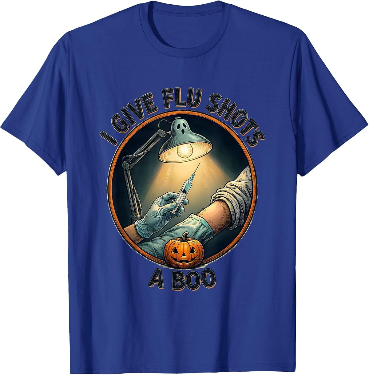I Give Flu Shots A Boo Funny Halloween Nurse Ghost Flu Shot T-Shirt - Royal Blue