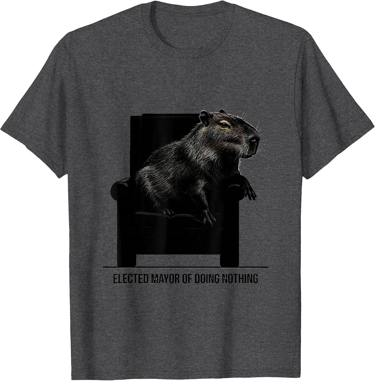 Men's Elected Mayor Of Doing Nothing Funny Capybara Meme Animal T-Shirt - Dark Heather Grey