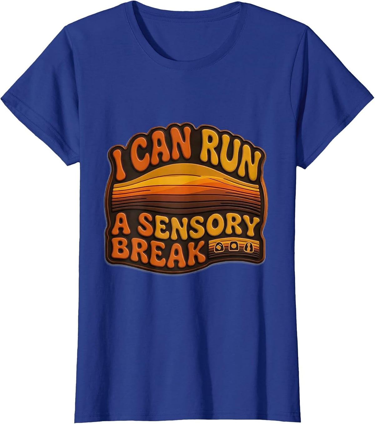 Women's I Can Run A Sensory Break Retro Special Education Teacher T-Shirt - Royal Blue