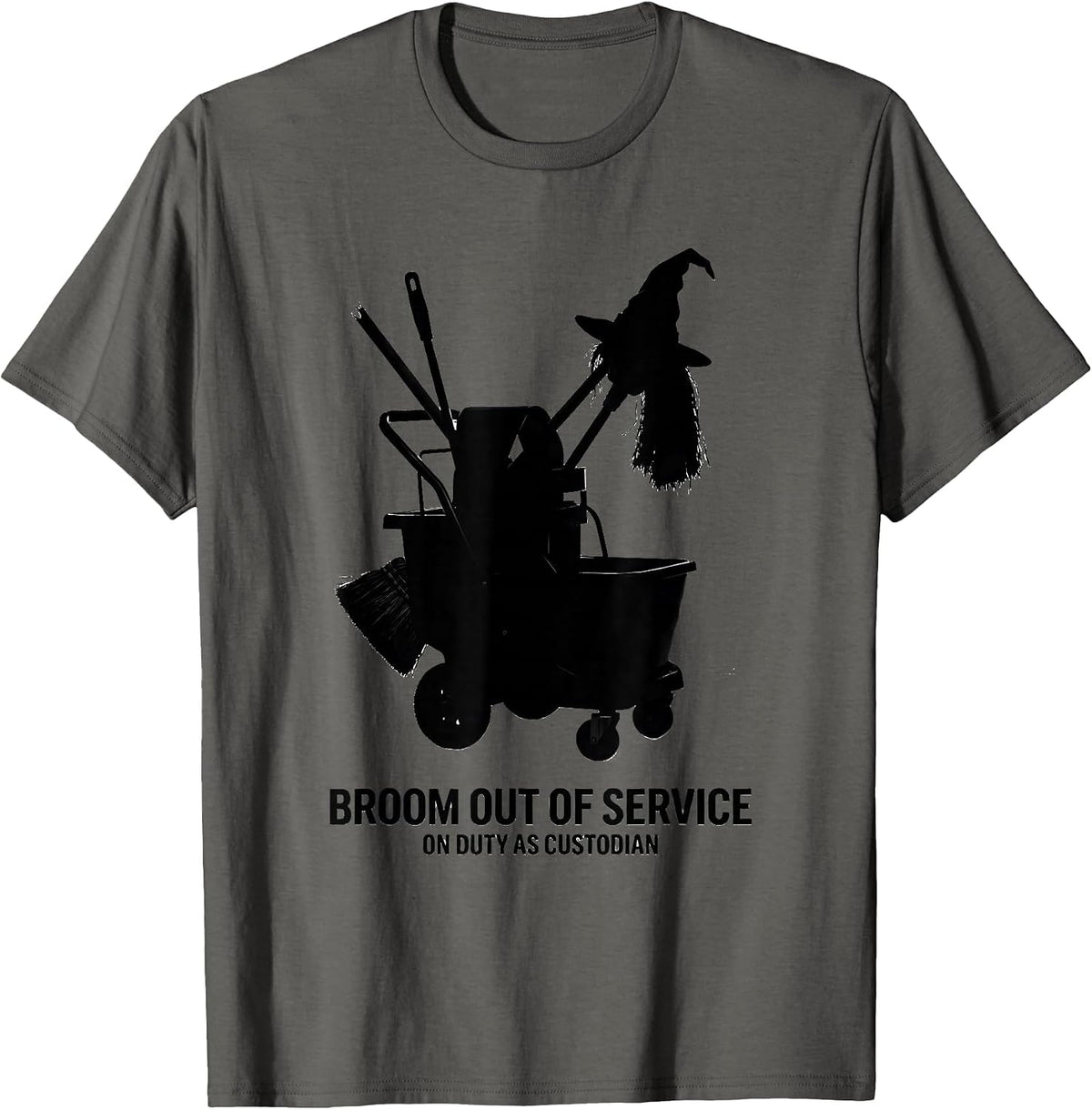 Broom Out Of Service On Duty As Custodian Halloween T-Shirt - Asphalt Grey