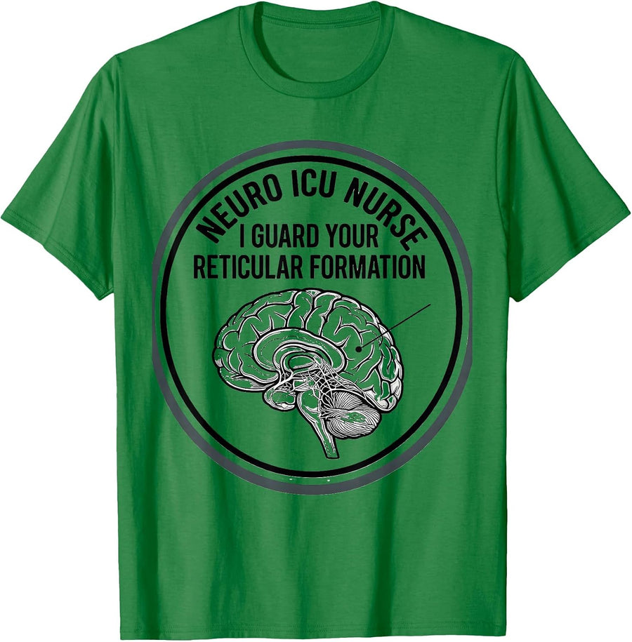 Men's Neuro ICU Nurse: I Guard Your Reticular Formation Nurse T-Shirt - Kelly Green