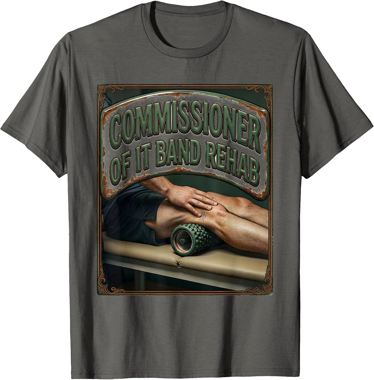 Commissioner Of IT Band Rehab Vintage Physical Therapist T-Shirt - Asphalt Grey