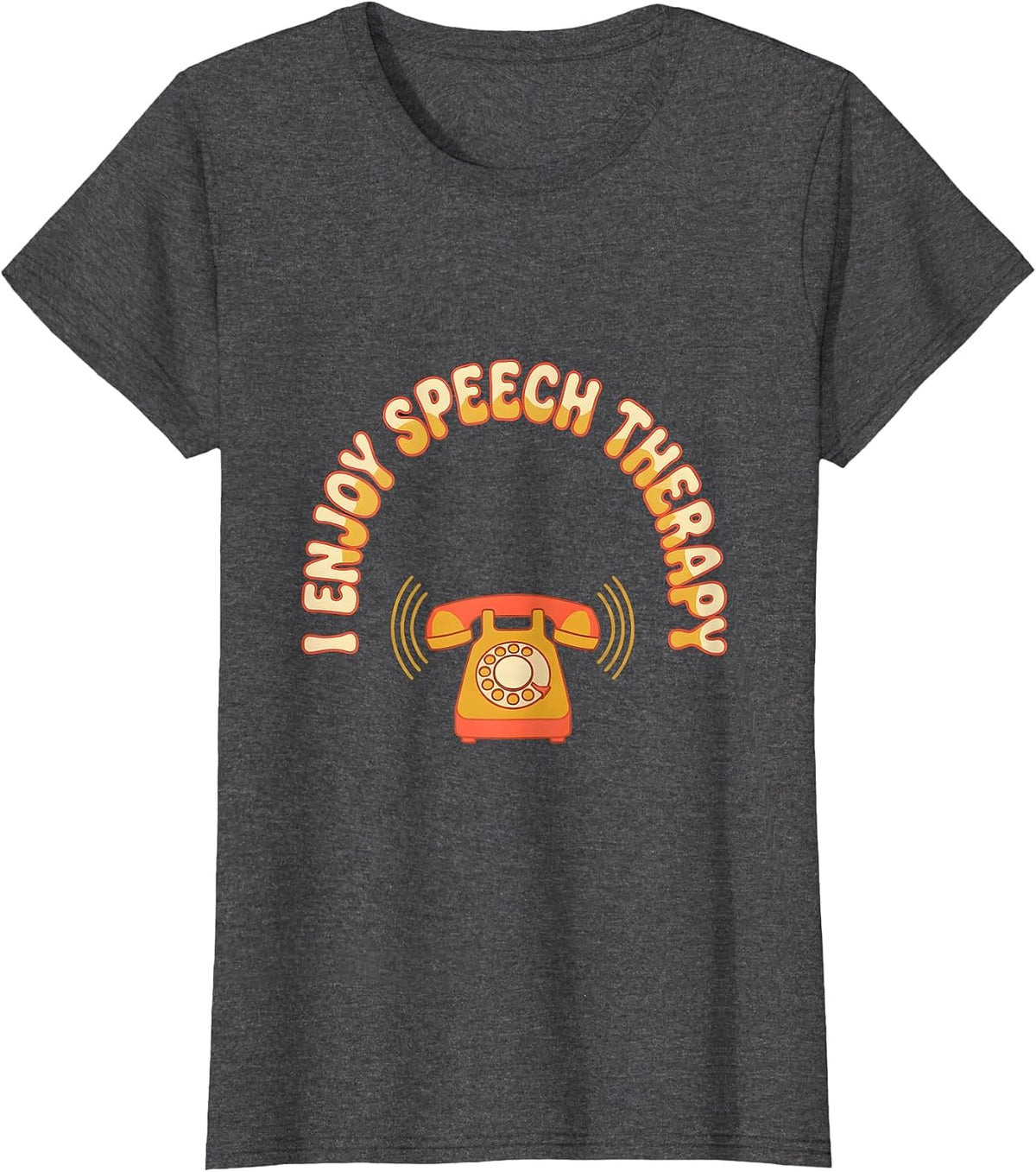 Women's I Enjoy Speech Therapy Retro Groovy SLP Therapist Gift T-Shirt - Dark Heather Grey