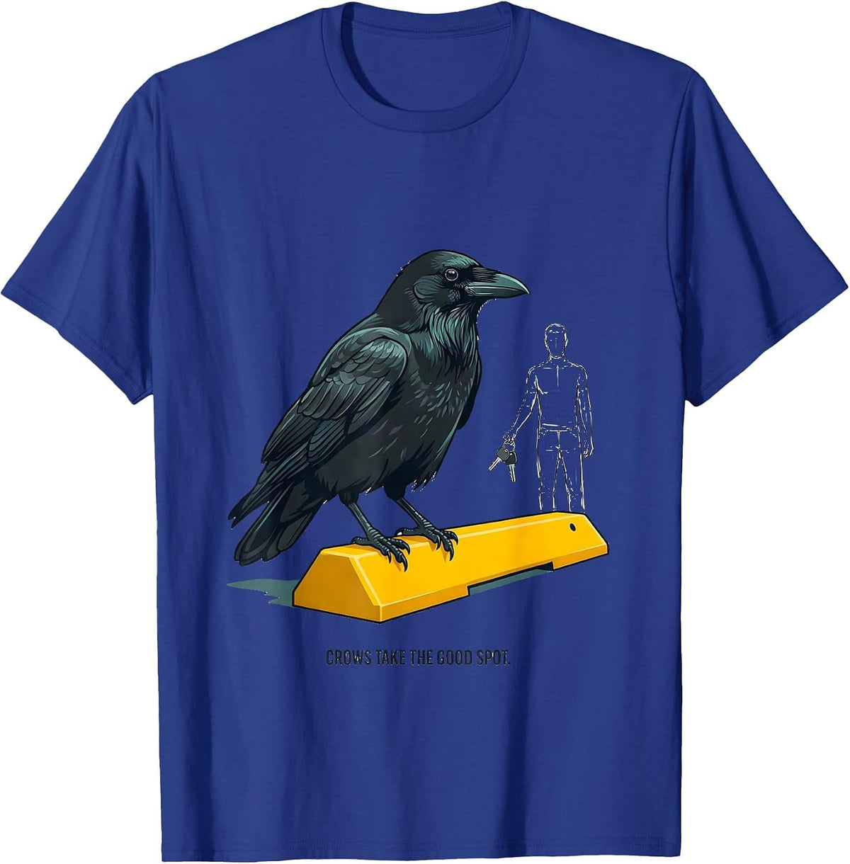 Men's Crows Take The Good Spot Funny Crow Lover Gothic Humor T-Shirt - Royal Blue