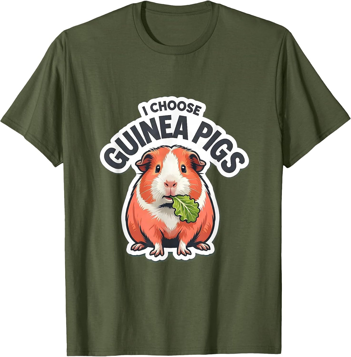 Men's I Choose Guinea Pigs Funny Guinea Pig Lover Gift T-Shirt - Olive Green