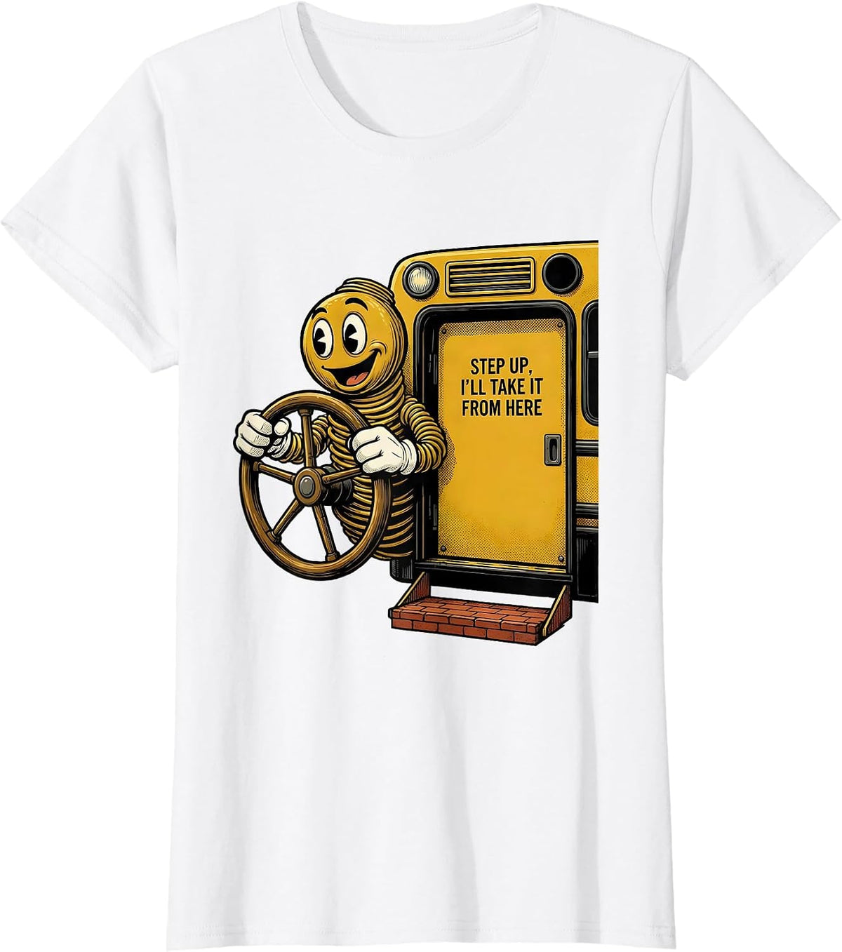 Step Up I'll Take It From Here Retro Cartoon School Bus T-Shirt - White