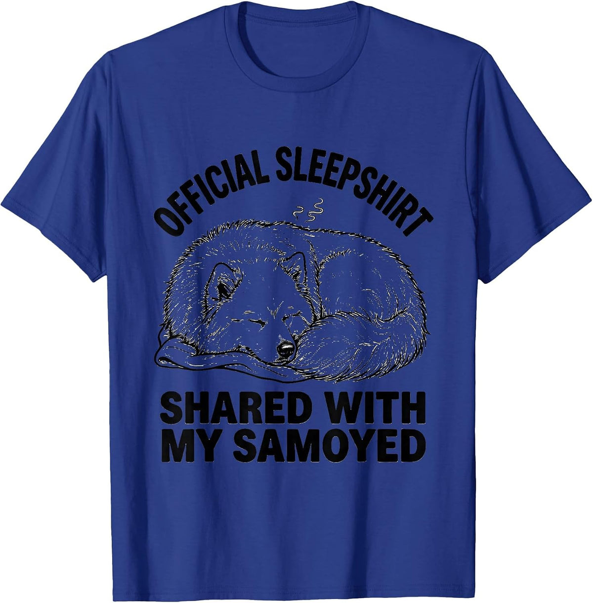 Men's Official Sleepshirt, Shared With My Samoyed Pet Lover T-Shirt - Royal Blue