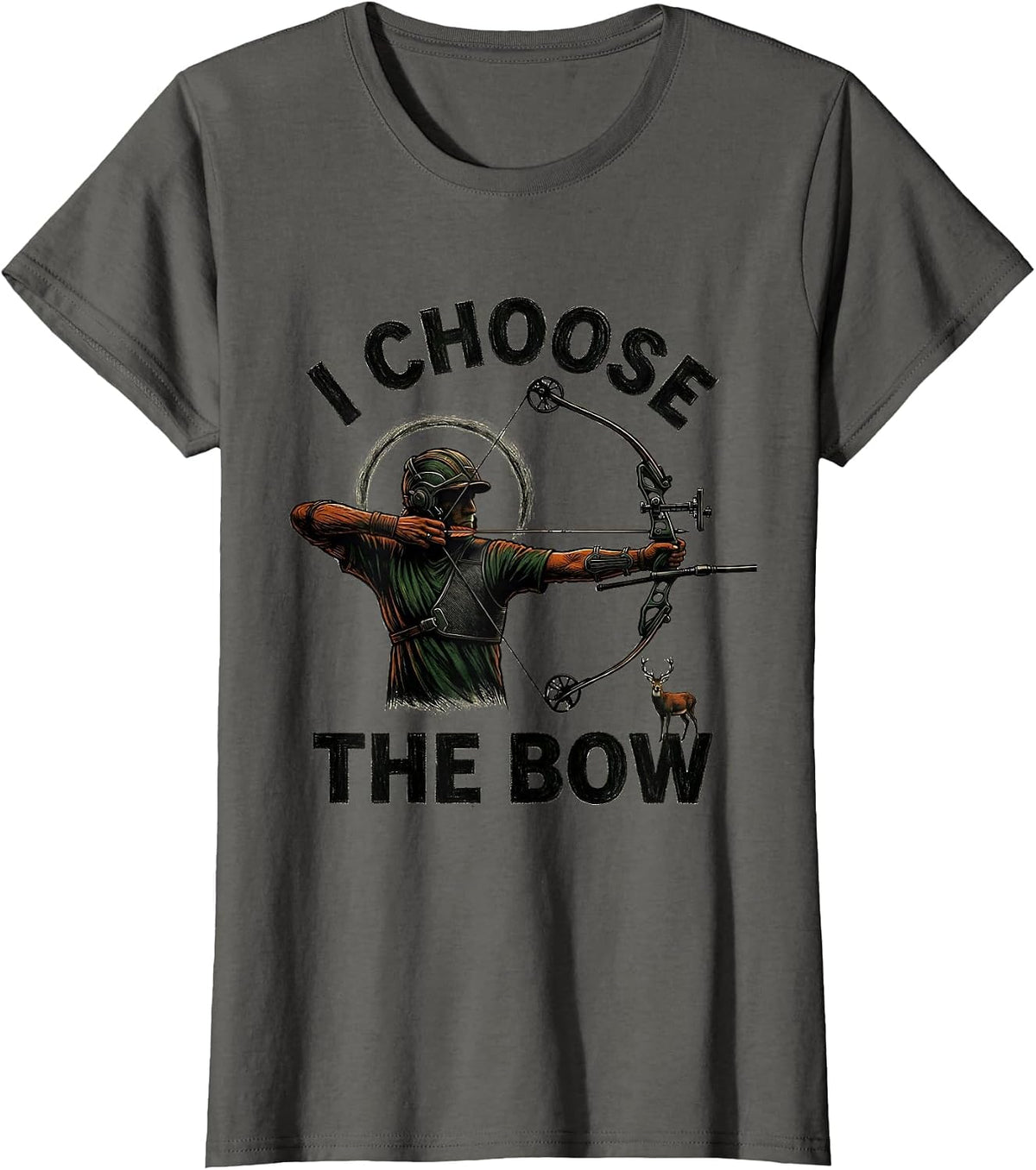 Women's I Choose The Bow Funny Archery Bowhunter Deer Hunting Gift T-Shirt - Asphalt Grey