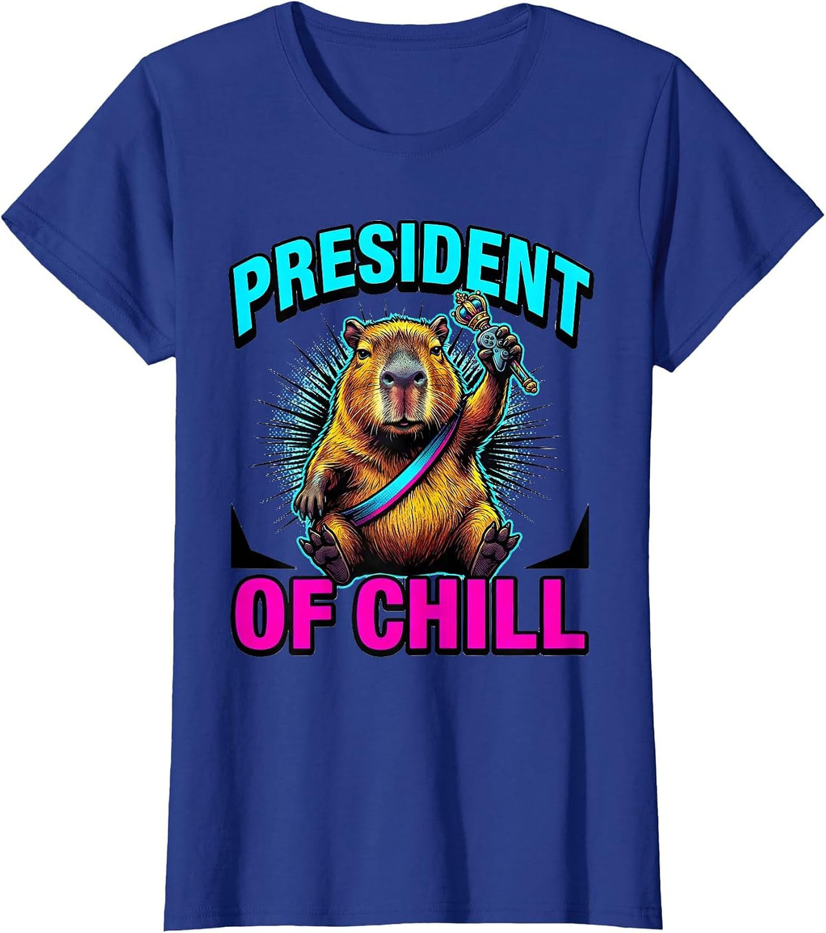Women's President Of Chill Pop Art Capybara Gamer Humor T-Shirt - Royal Blue