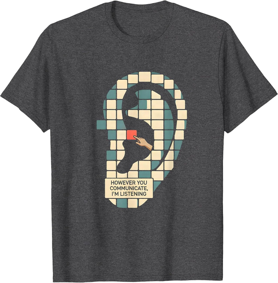 Men's However You Communicate, I'm Listening Editorial Conceptual T-Shirt - Dark Heather Grey