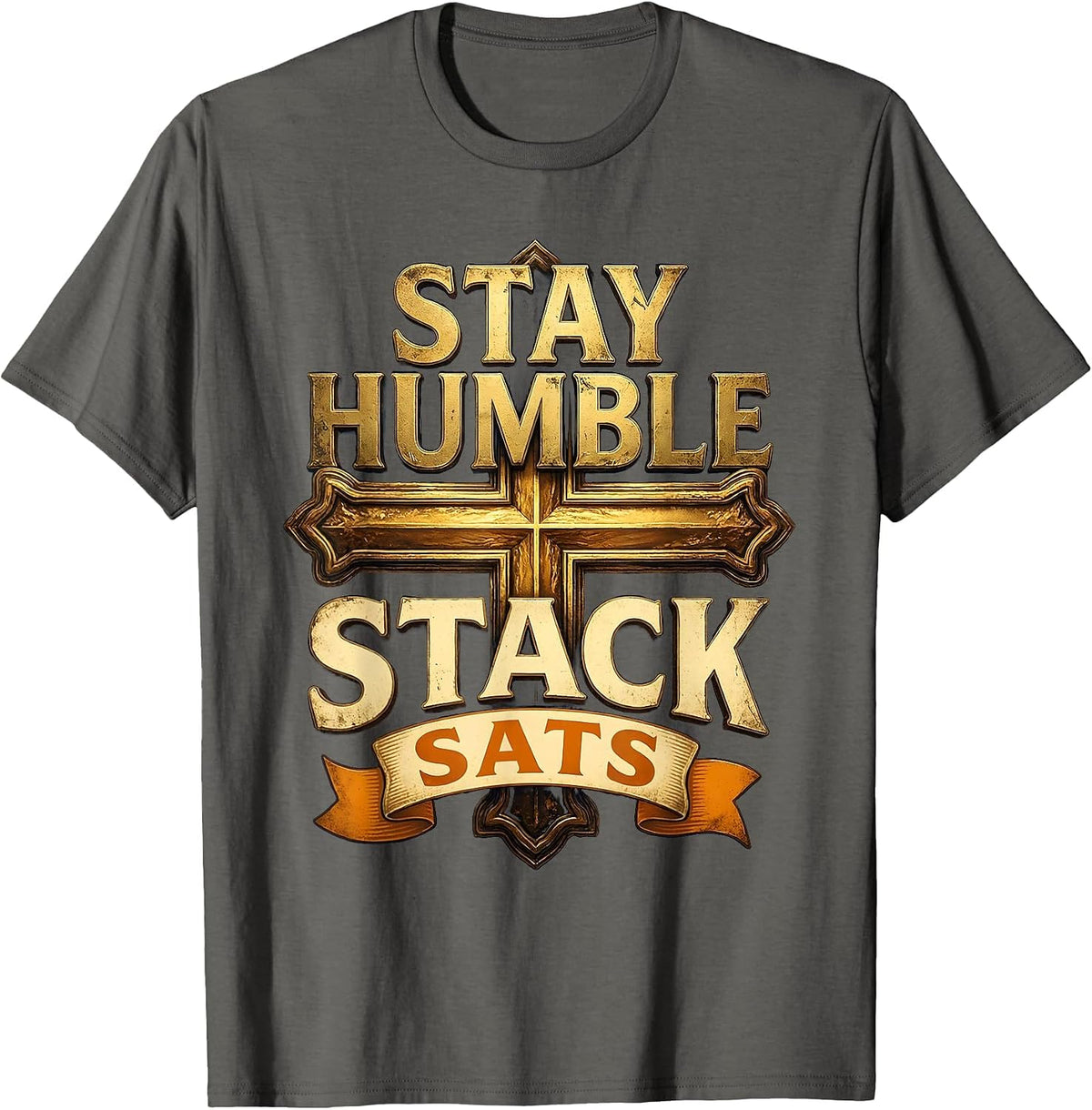 Stay Humble Stack Sats Bitcoin Crypto Design T-Shirt - Asphalt Grey
