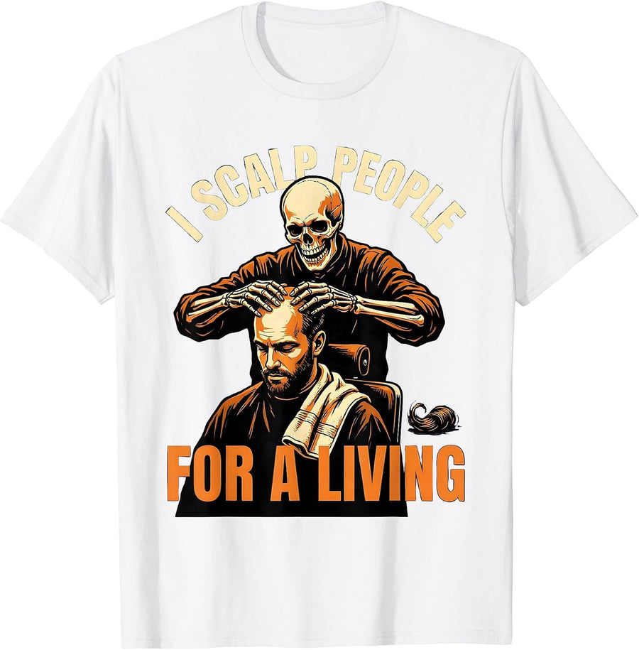 Men's I Scalp People For A Living Funny Skeleton Barber Halloween T-Shirt - White