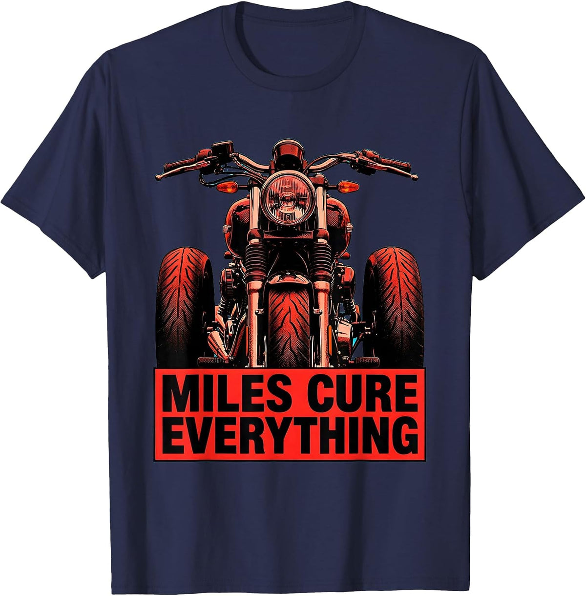Miles Cure Everything Motorcycle Rider Design T-Shirt - Navy Blue