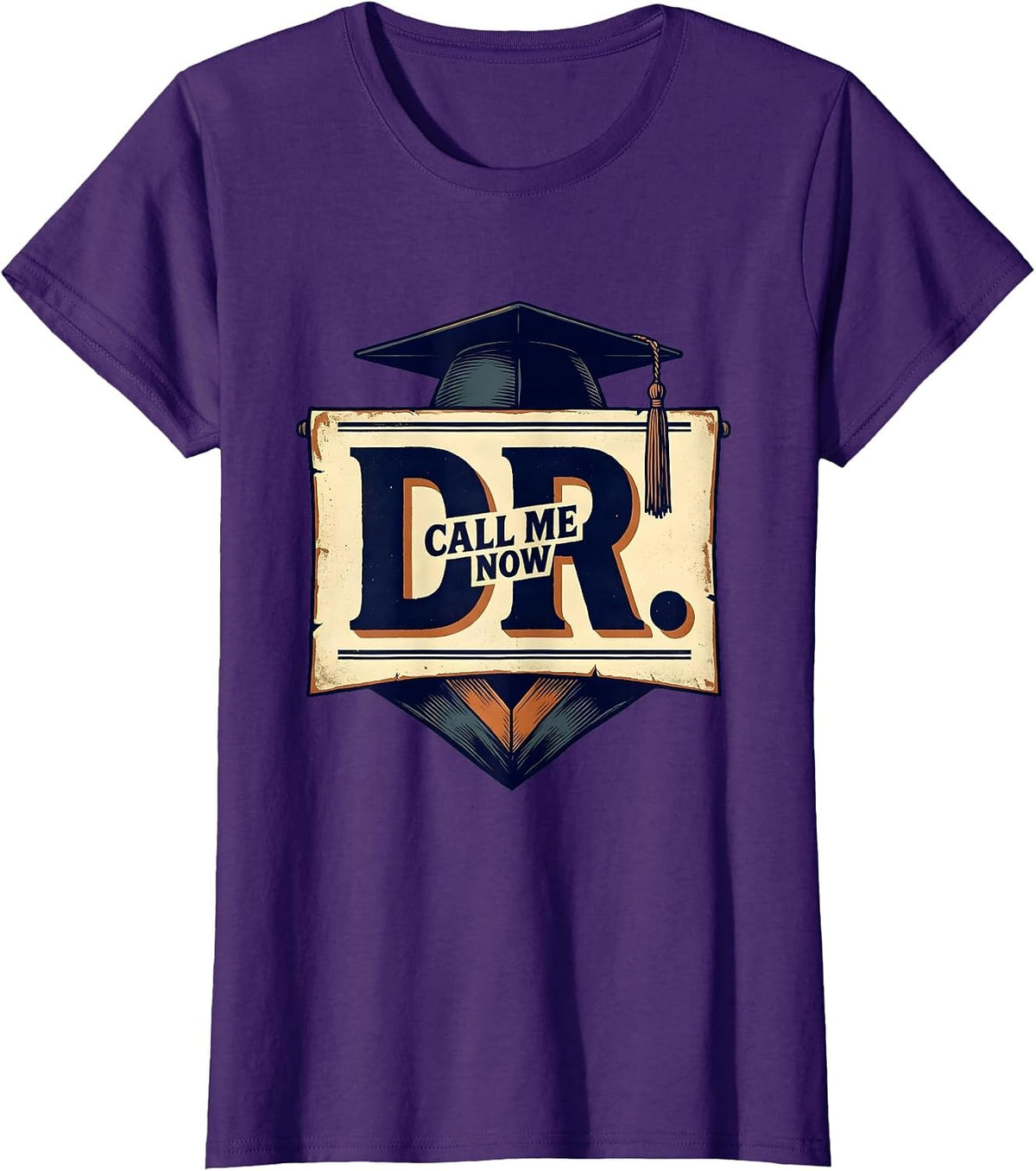 Women's Call Me Dr. Now Vintage PhD Graduation Gift Doctorate Humor T-Shirt - Purple