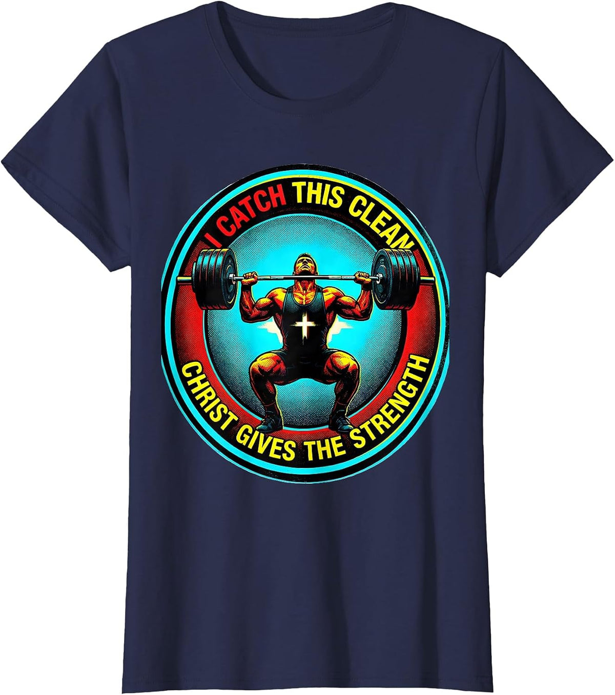 Women's I Catch This Clean, Christ Gives The Strength Christian T-Shirt - Navy Blue