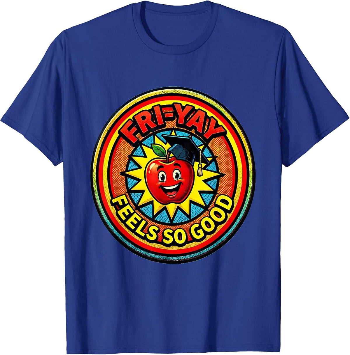 Men's Fri-Yay Feels So Good Teacher Weekend Design T-Shirt - Royal Blue