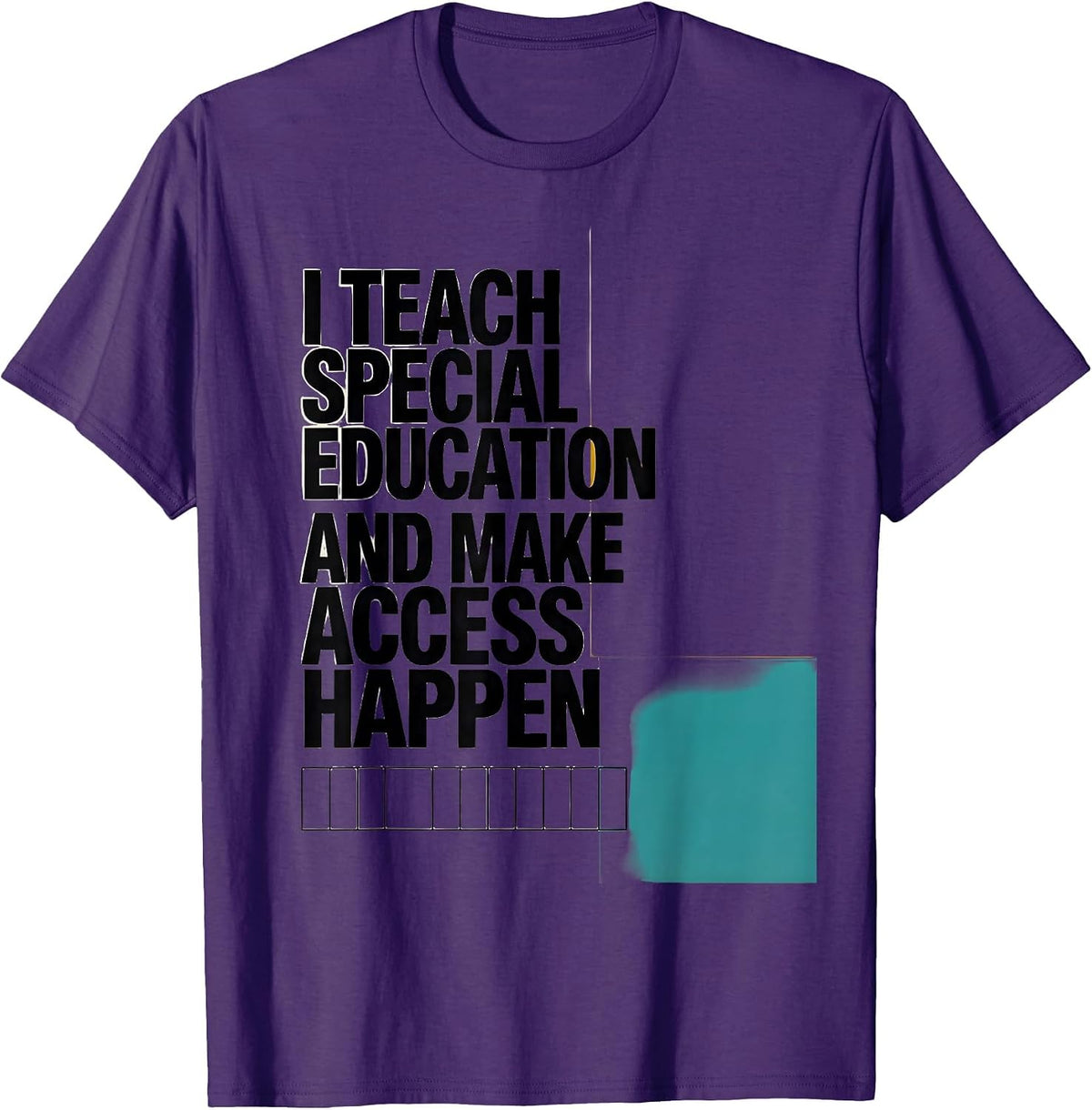 Men's I Teach Special Education And Make Access Happen Teacher T-Shirt - Purple