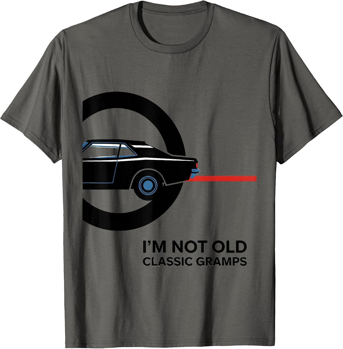 I'm Not Old Classic Gramps Funny Grandpa Classic Car Lover T-Shirt - Asphalt Grey