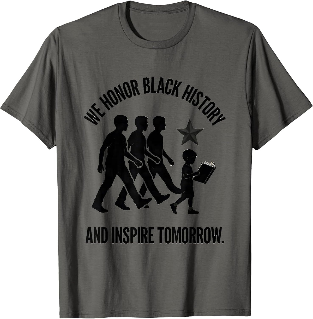 We Honor Black History And Inspire Tomorrow Teachers T-Shirt - Asphalt Grey