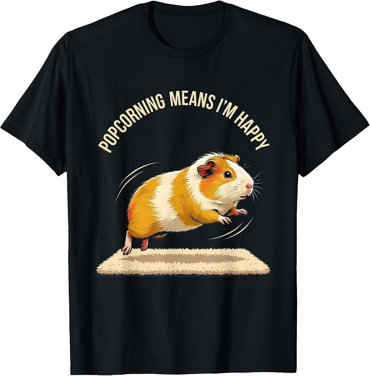 Men's Popcorning Means I’m Happy Funny Guinea Pig Lover Gift T-Shirt - Black