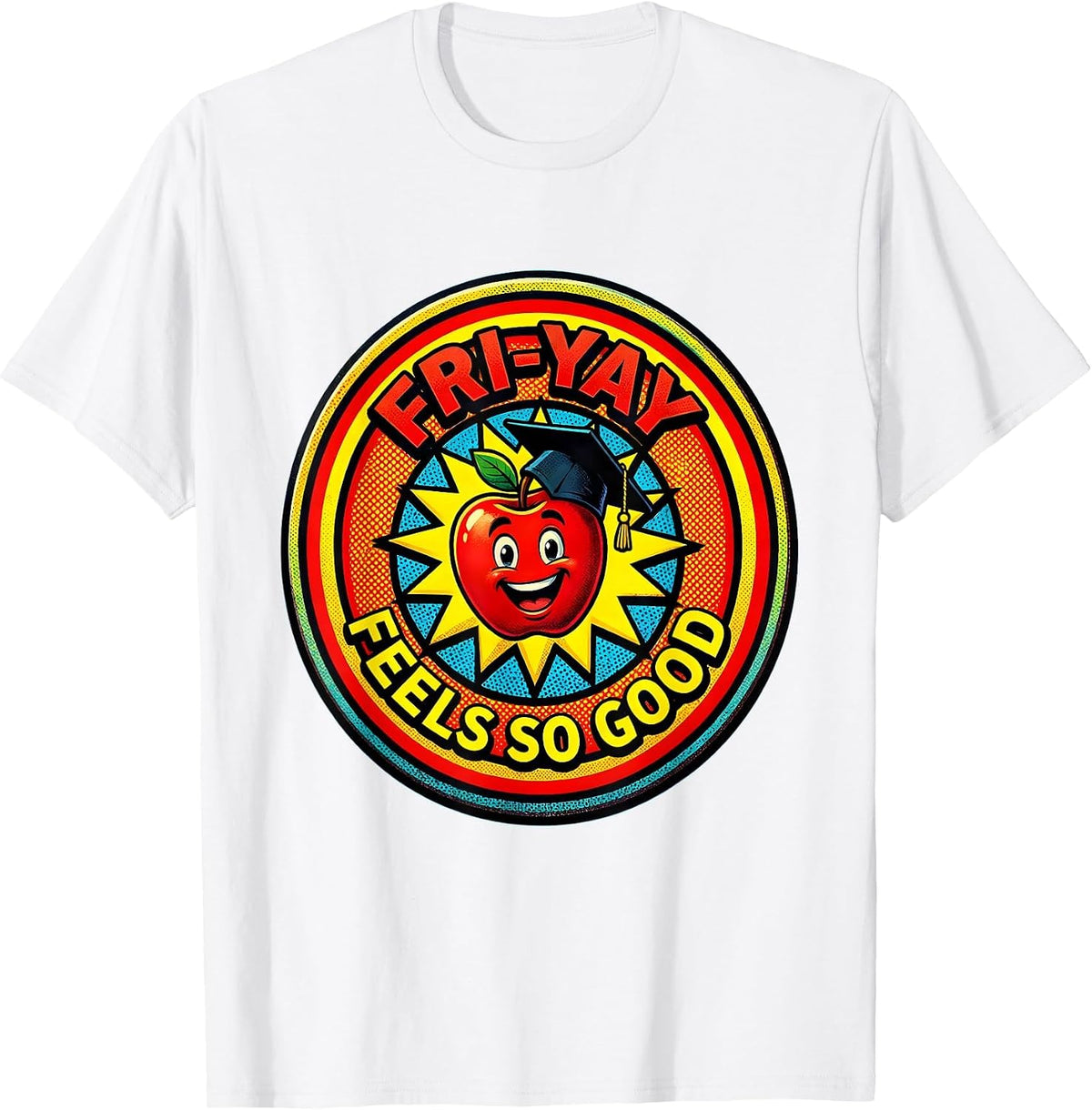 Men's Fri-Yay Feels So Good Teacher Weekend Design T-Shirt - White