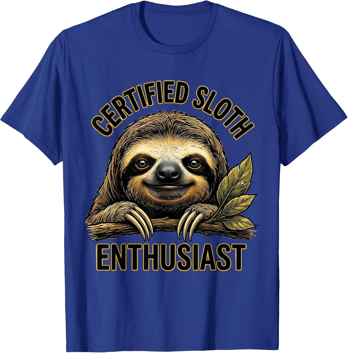 Certified Sloth Enthusiast Funny Sloth Lover Gift T-Shirt - Royal Blue