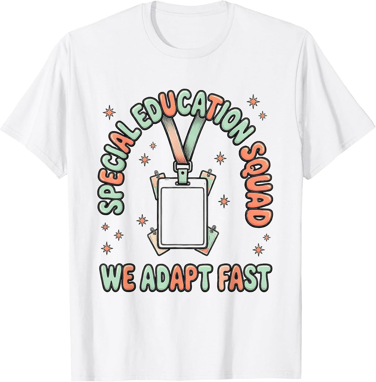 Men's Special Education Squad We Adapt Fast Teacher Appreciation T-Shirt - White