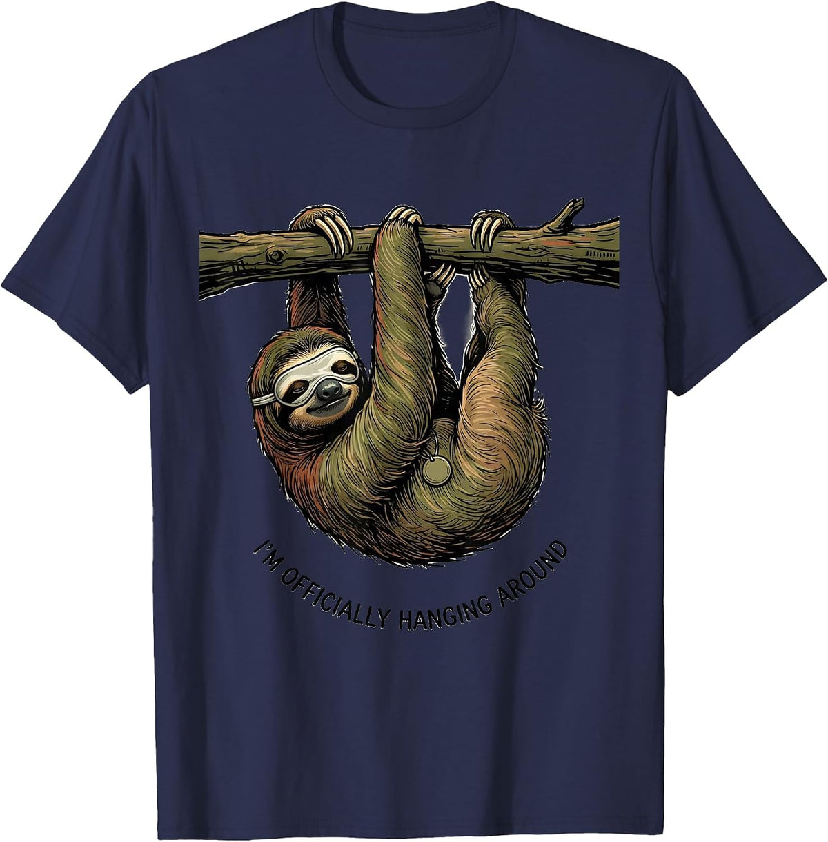 I'm Officially Hanging Around Funny Sloth Lover Gift T-Shirt - Navy Blue