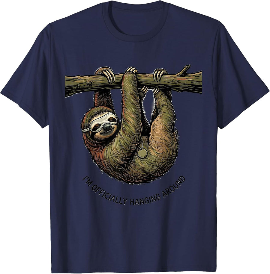 I'm Officially Hanging Around Funny Sloth Lover Gift T-Shirt - Navy Blue