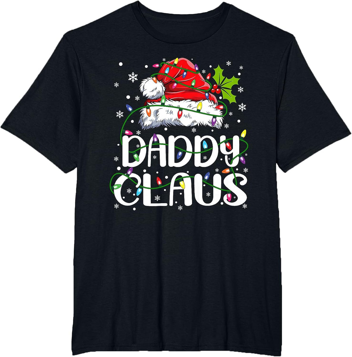 Daddy Claus Shirt Christmas Lights Pajama Family Matching T-Shirt - Black