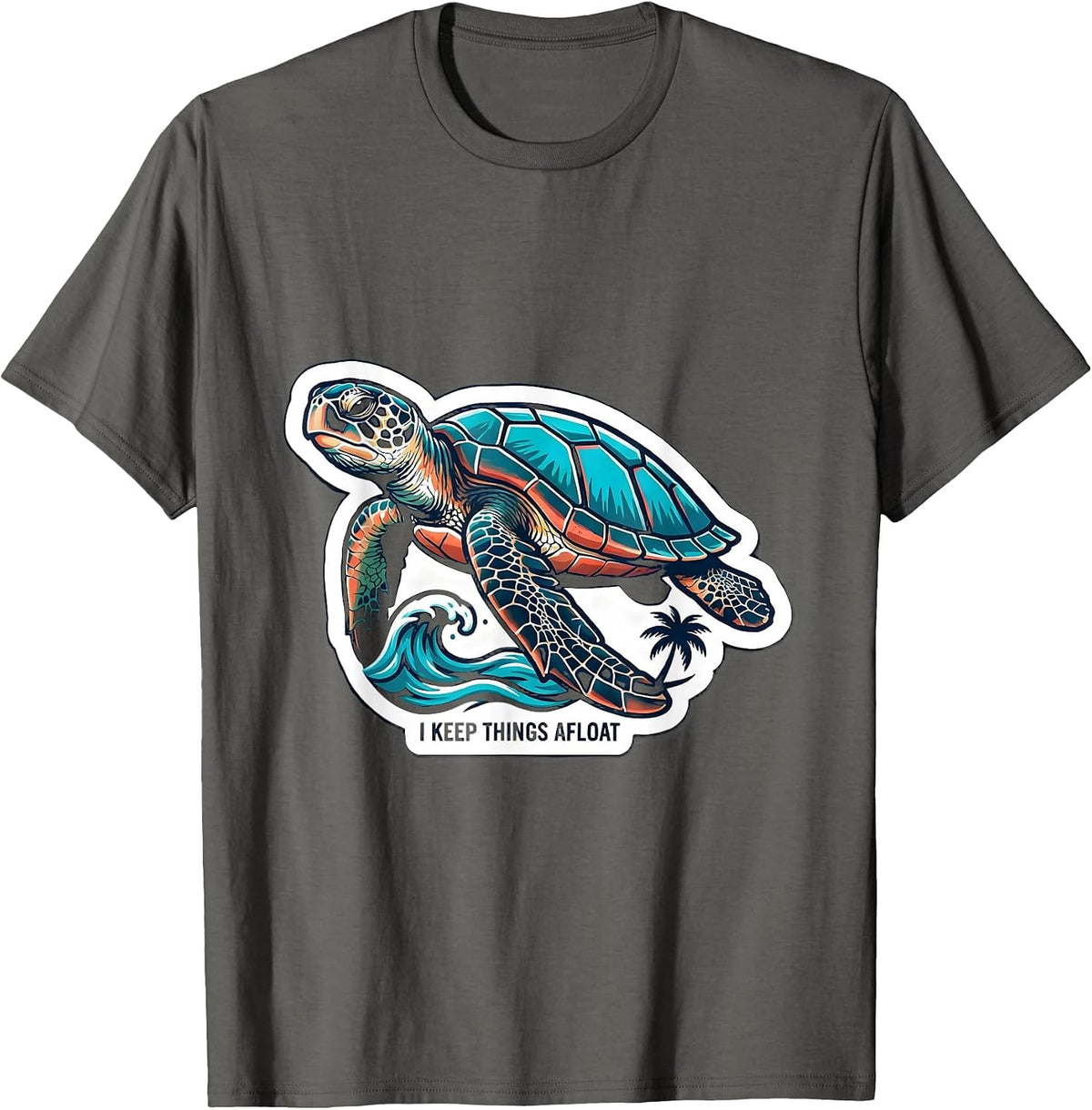 I Keep Things Afloat Sea Turtle Tropical Vacation Souvenir T-Shirt - Asphalt Grey