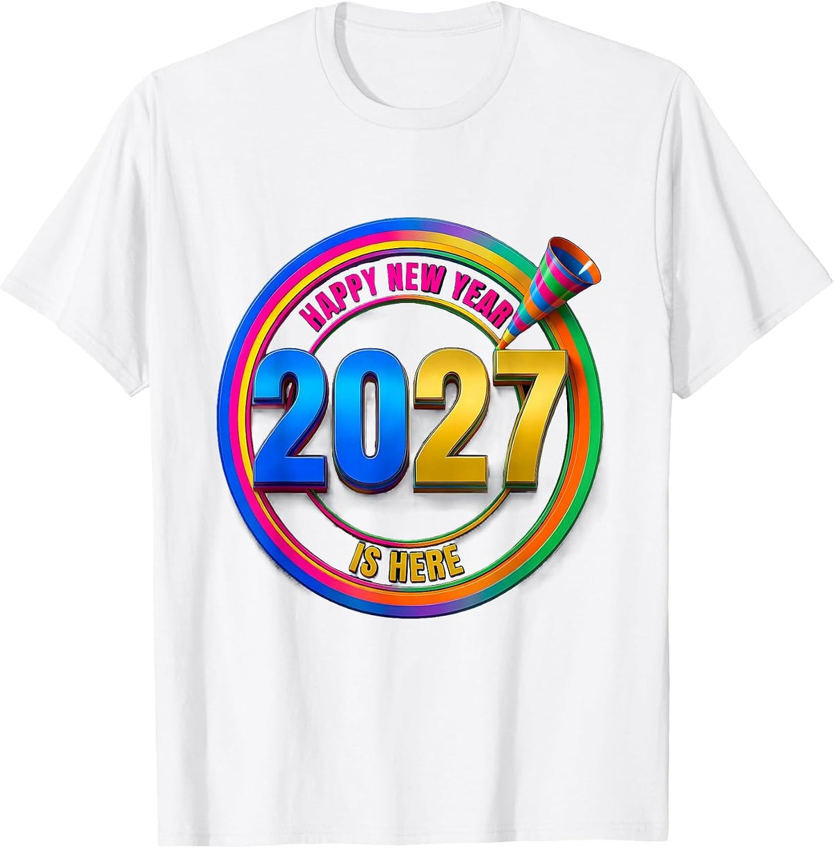 Men's Happy New Year 2027 Is Here Colorful Party Host Family T-Shirt - White