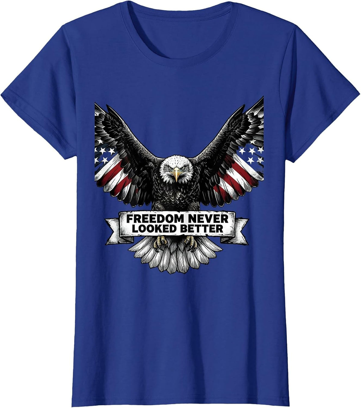 Women's American Flag Eagle Freedom Never Looked Better T-Shirt - Royal Blue