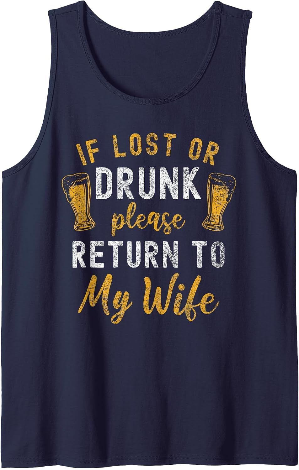 If Lost or Drunk Return to Wife Couples Funny Drinking Tank Top - Navy Blue