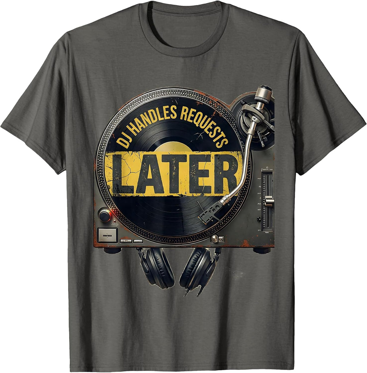 DJ Handles Requests Later Funny DJ Gift Vintage Retro T-Shirt - Asphalt Grey