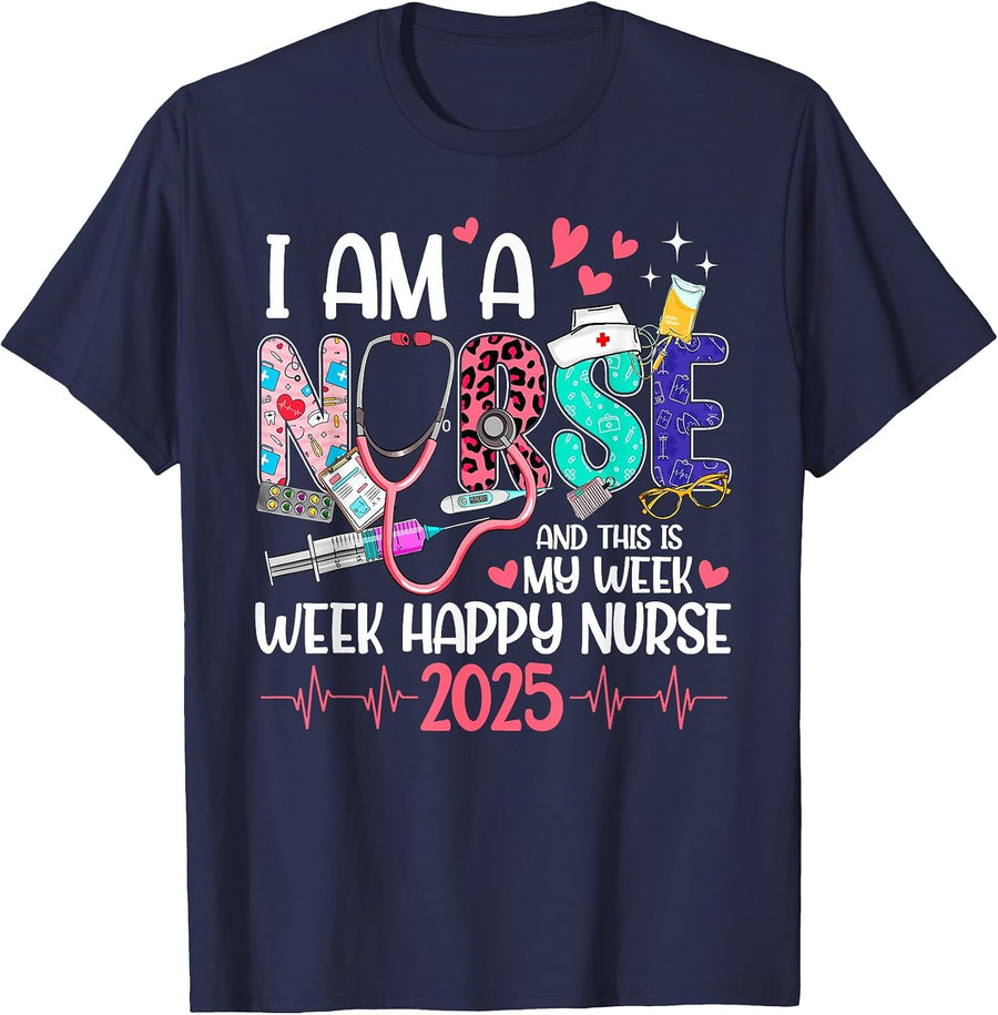 I Am Nurse and This is My Week Happy Nurse Week 2025 Women T-Shirt - Navy Blue