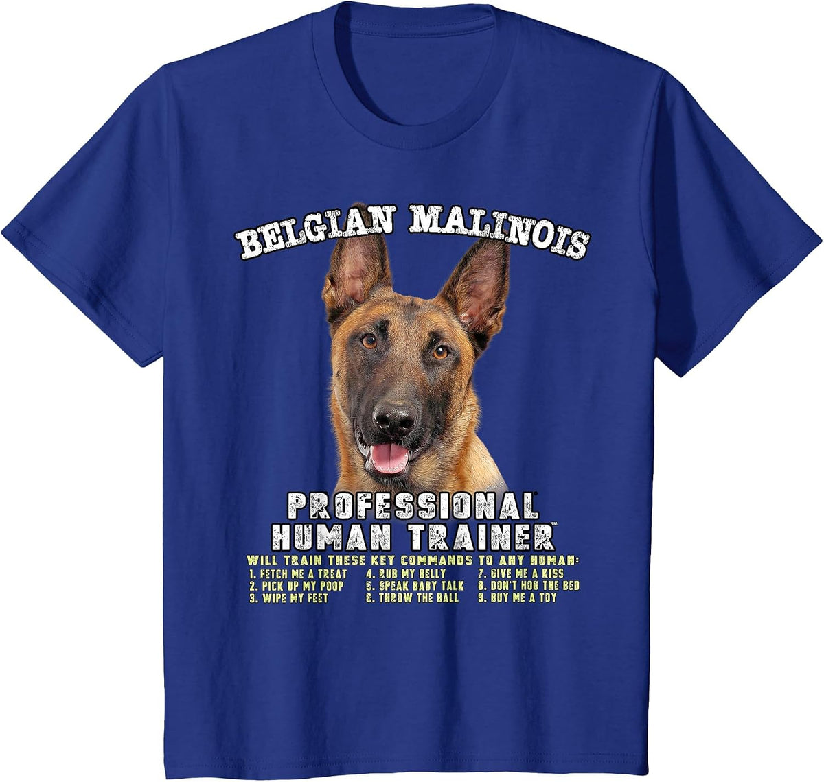Belgian Malinois Dog Professional Human Trainer T-Shirt - Royal Blue