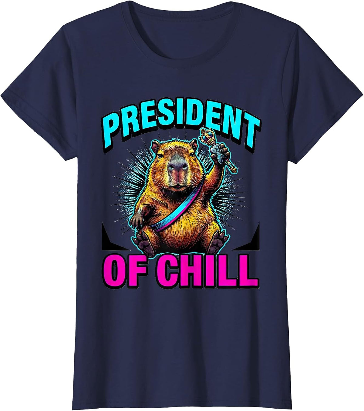 Women's President Of Chill Pop Art Capybara Gamer Humor T-Shirt - Navy Blue