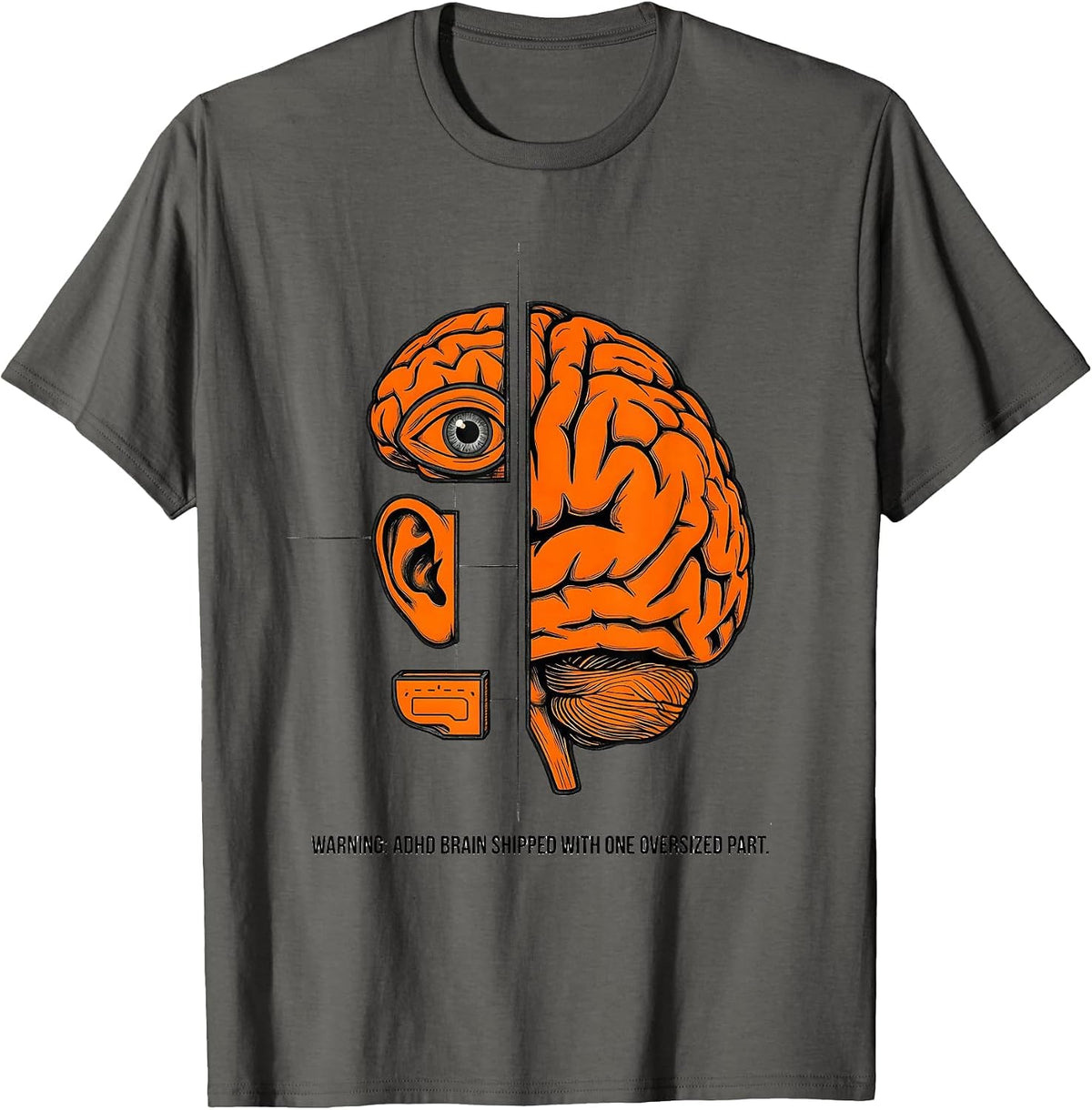 Men's Warning: ADHD Brain Shipped With One Oversized Part Funny T-Shirt - Asphalt Grey