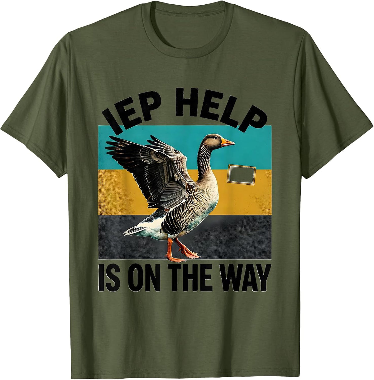 Men's IEP Help Is On The Way Funny Special Education Teacher T-Shirt - Olive Green