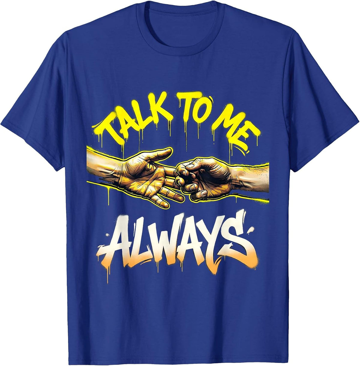 Men's Talk To Me Always Suicide Prevention Awareness T-Shirt - Royal Blue