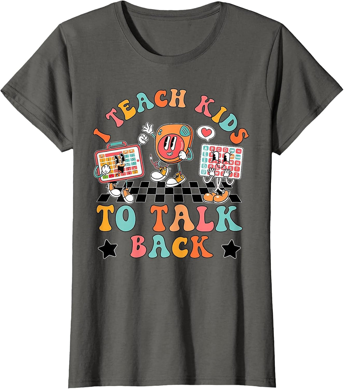 Retro I Teach Kids to Talk Back Speech Language Pathologist T-Shirt - Asphalt Grey