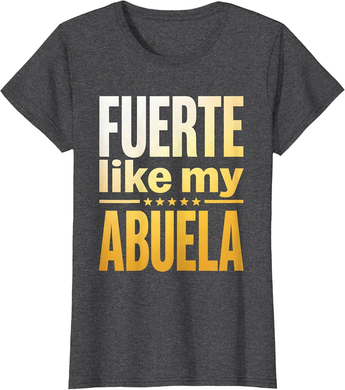 Women's Fuerte Like My Abuela Puerto Rico Pride Design T-Shirt - Dark Heather Grey