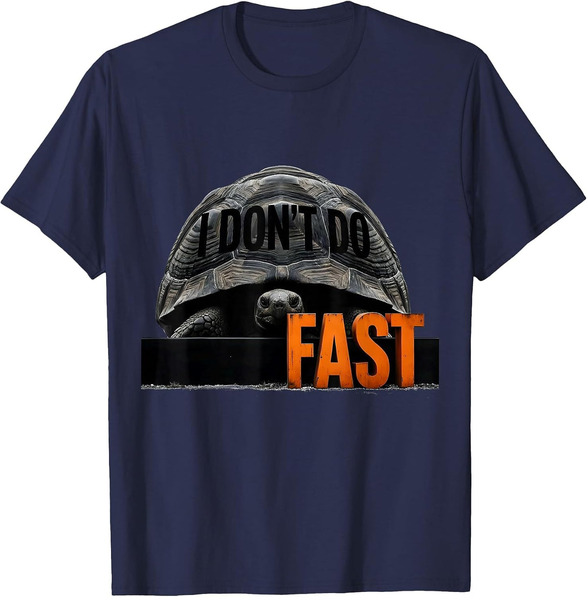 I Don't Do Fast Funny Tortoise Lover Turtle Pet Owner Humor T-Shirt - Navy Blue