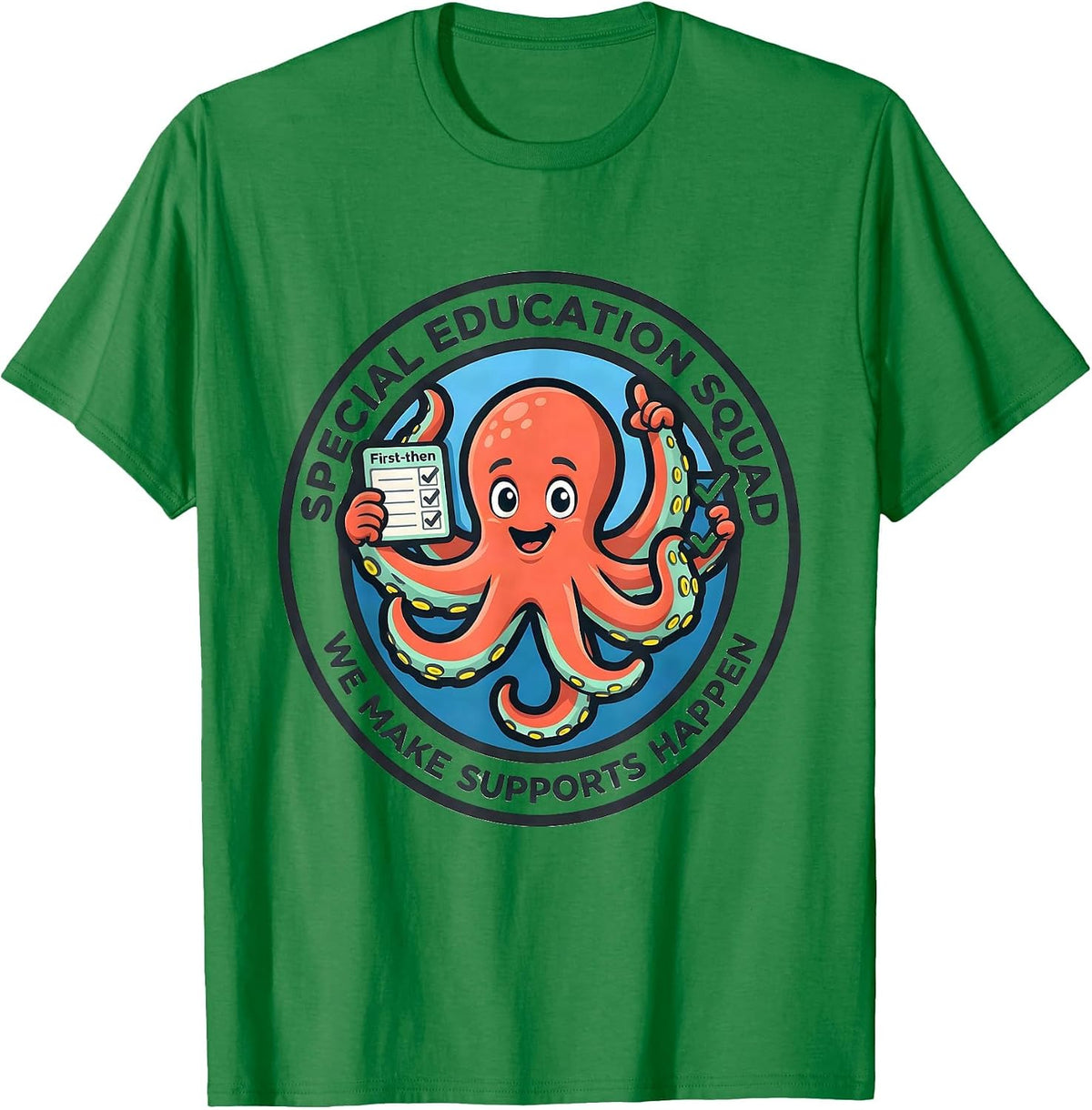 Men's Special Education Squad, We Make Supports Happen Teacher T-Shirt - Kelly Green
