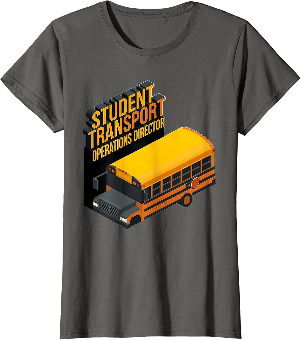Women's Student Transport Operations Director Funny School Bus T-Shirt - Asphalt Grey