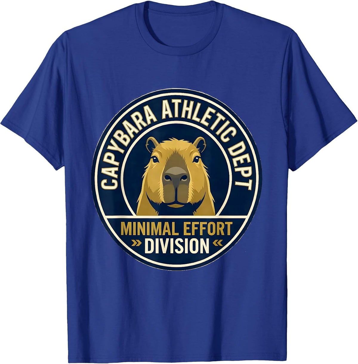 Men's Capybara Athletic Dept: Minimal Effort Division Funny T-Shirt - Royal Blue