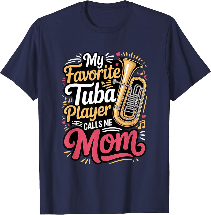 My Favorite Tuba Player Calls Me Mom Tubist T-Shirt - Navy Blue